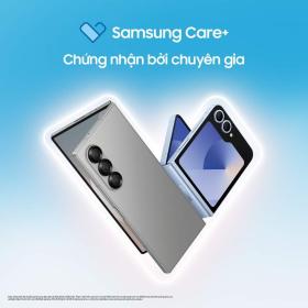 Dịch vụ bảo hành từ chuyên gia Samsung Care&#x2B; hoàn thiện trải nghiệm Galaxy Z Fold6, Z Flip6